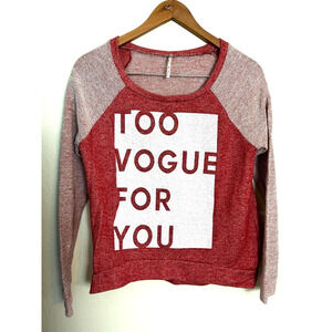 JC Fits Inc Shirt Women's Medium Too Vogue For You Long Sleeve Sweater Graphic